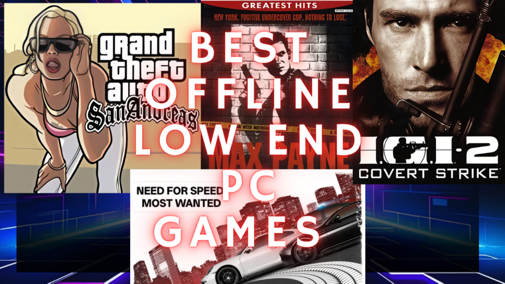 Best offline games for low end PCs gaming thumbnail